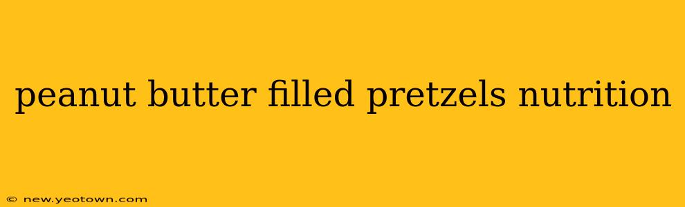 peanut butter filled pretzels nutrition