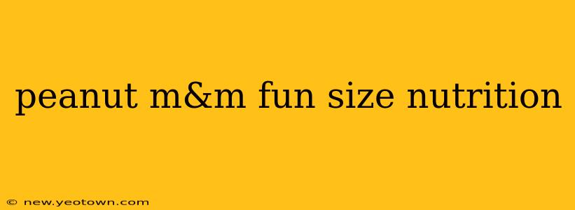 peanut m&m fun size nutrition