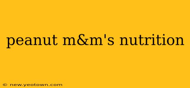 peanut m&m's nutrition
