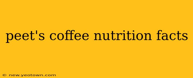 peet's coffee nutrition facts