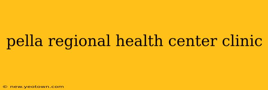pella regional health center clinic