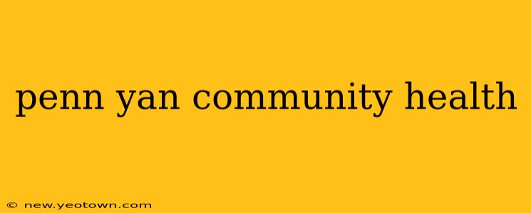 penn yan community health