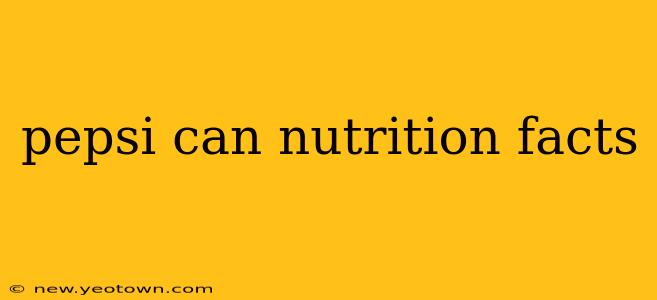 pepsi can nutrition facts