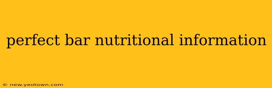 perfect bar nutritional information
