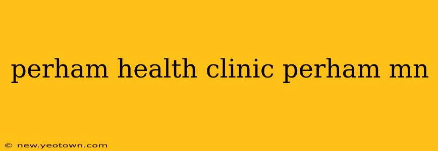 perham health clinic perham mn