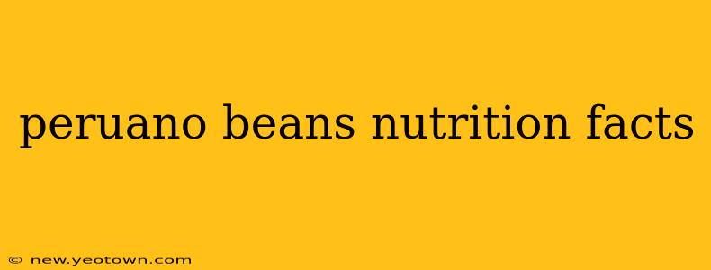 peruano beans nutrition facts
