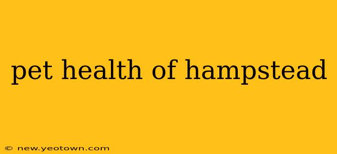 pet health of hampstead