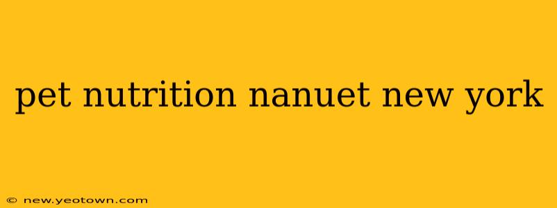 pet nutrition nanuet new york