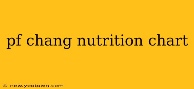 pf chang nutrition chart