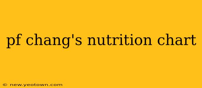 pf chang's nutrition chart