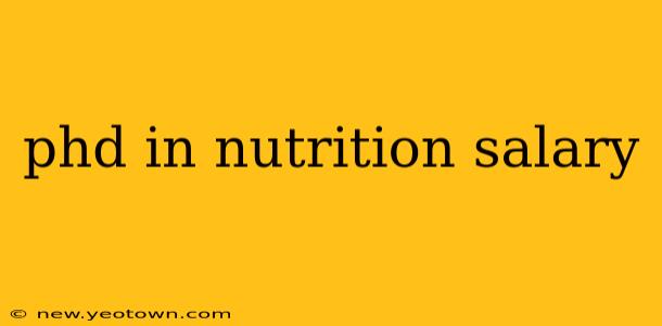 phd in nutrition salary