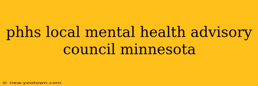 phhs local mental health advisory council minnesota