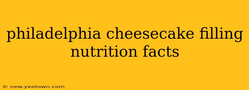 philadelphia cheesecake filling nutrition facts