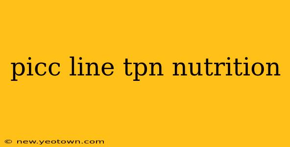 picc line tpn nutrition