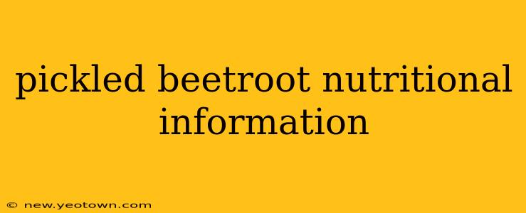 pickled beetroot nutritional information