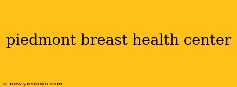 piedmont breast health center