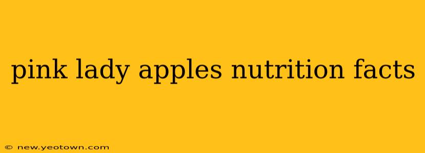 pink lady apples nutrition facts