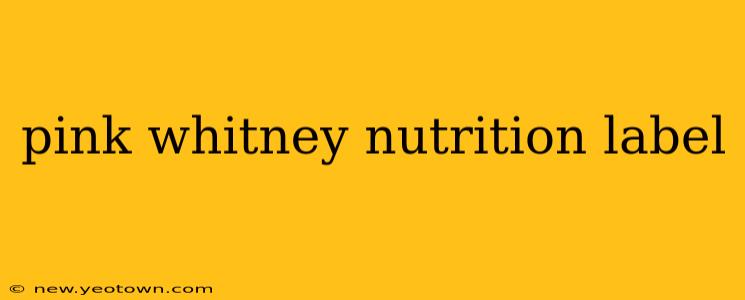 pink whitney nutrition label