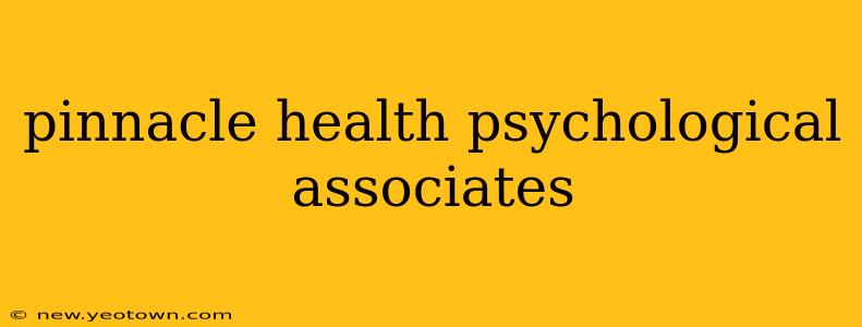 pinnacle health psychological associates