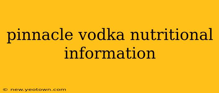pinnacle vodka nutritional information
