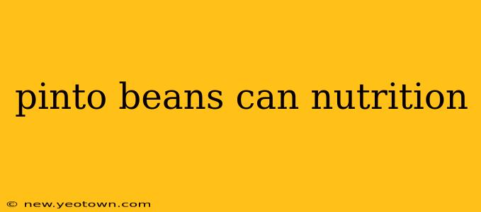 pinto beans can nutrition