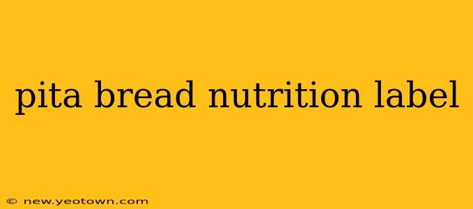 pita bread nutrition label