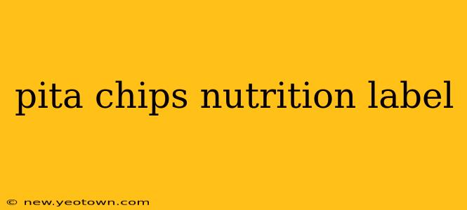 pita chips nutrition label