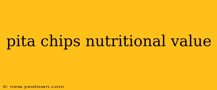 pita chips nutritional value