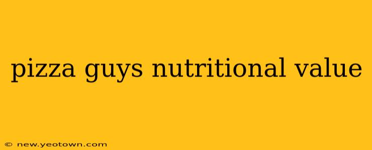 pizza guys nutritional value
