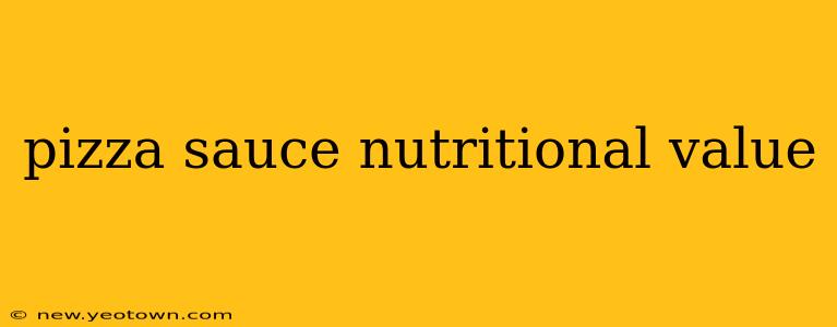 pizza sauce nutritional value