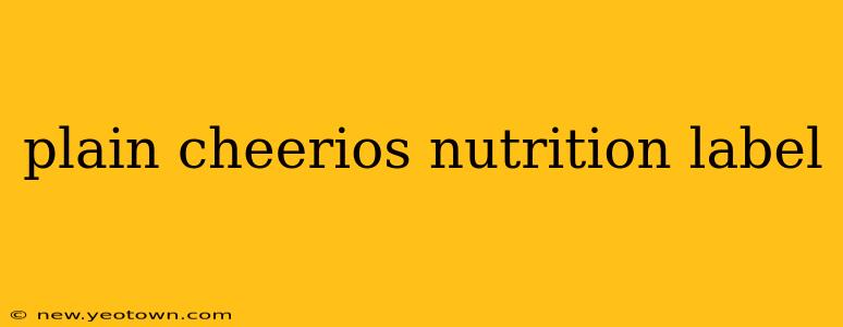 plain cheerios nutrition label