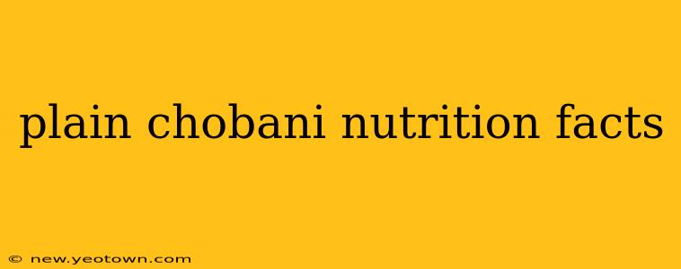 plain chobani nutrition facts