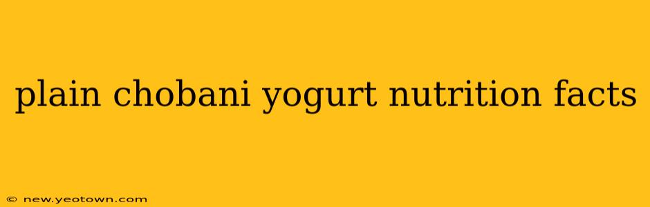 plain chobani yogurt nutrition facts