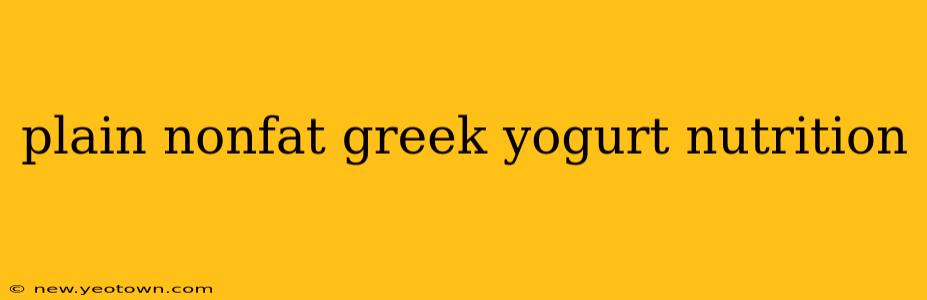 plain nonfat greek yogurt nutrition