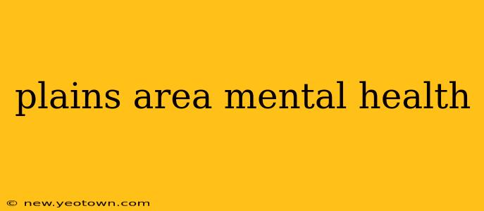 plains area mental health