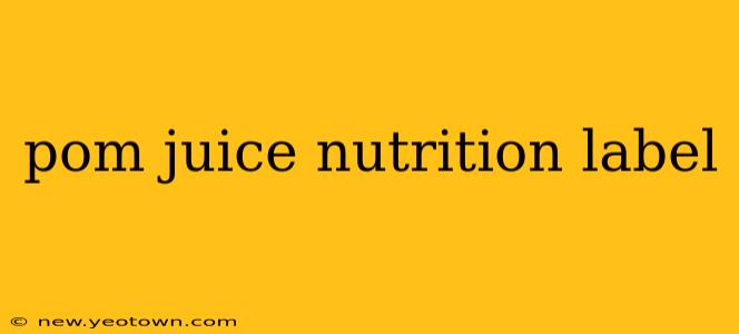 pom juice nutrition label