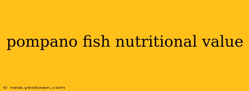pompano fish nutritional value