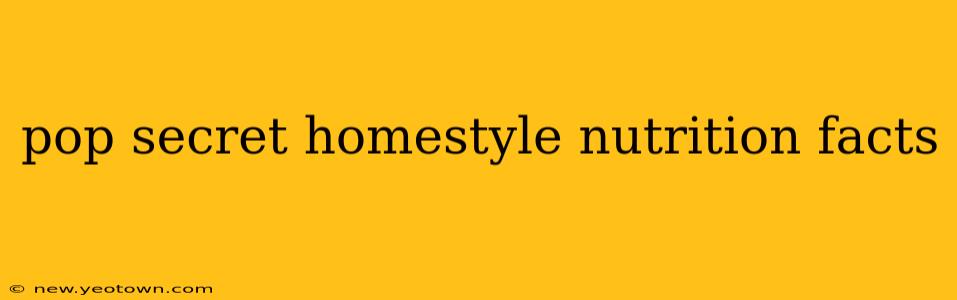 pop secret homestyle nutrition facts