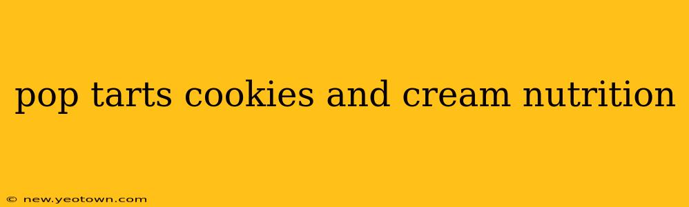 pop tarts cookies and cream nutrition
