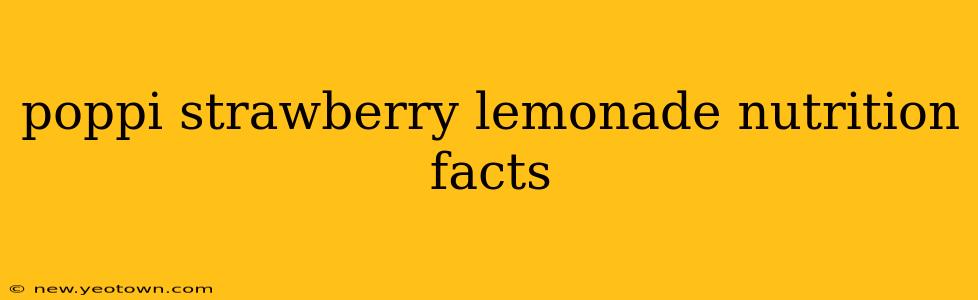 poppi strawberry lemonade nutrition facts