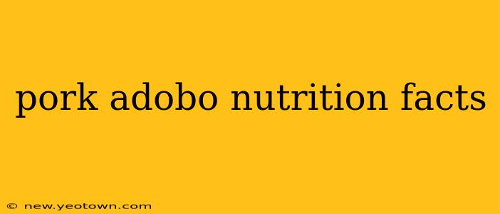 pork adobo nutrition facts