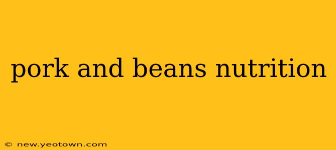 pork and beans nutrition