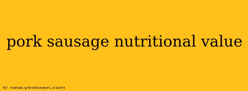 pork sausage nutritional value