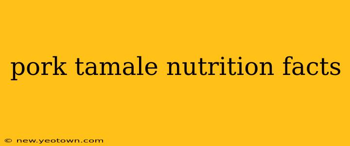 pork tamale nutrition facts