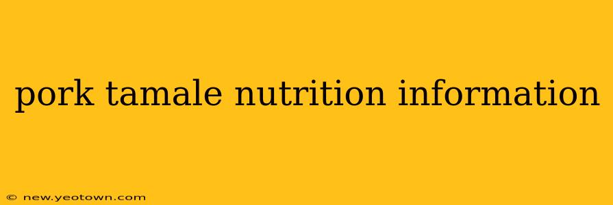pork tamale nutrition information
