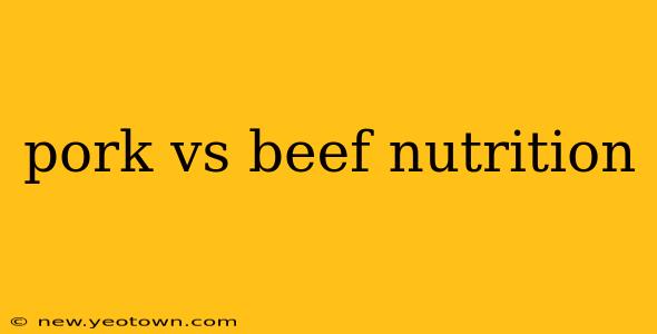 pork vs beef nutrition