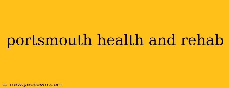 portsmouth health and rehab