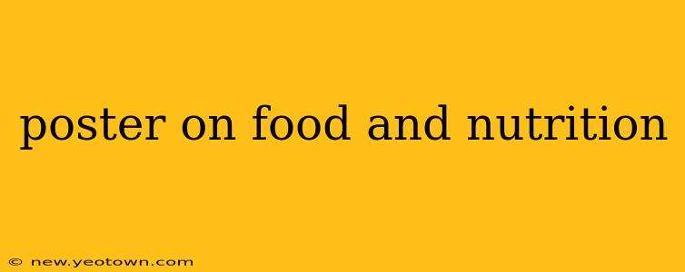 poster on food and nutrition