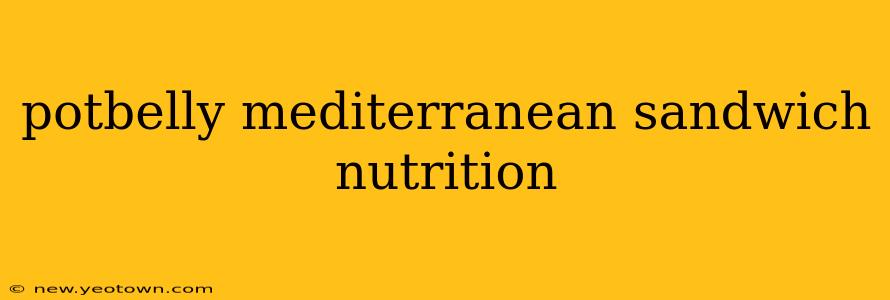 potbelly mediterranean sandwich nutrition