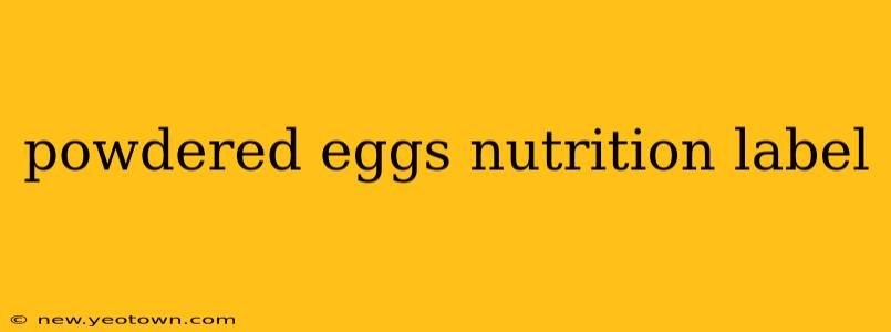 powdered eggs nutrition label